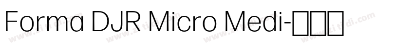 Forma DJR Micro Medi字体转换